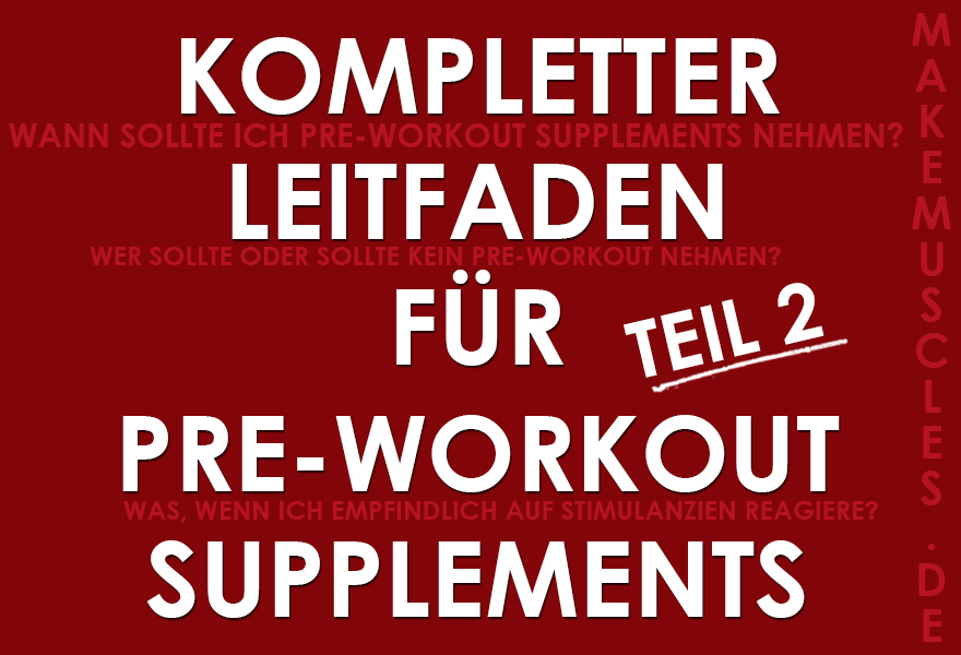 Leitfaden für Pre-Workout Supplements Teil 2: Verwendung